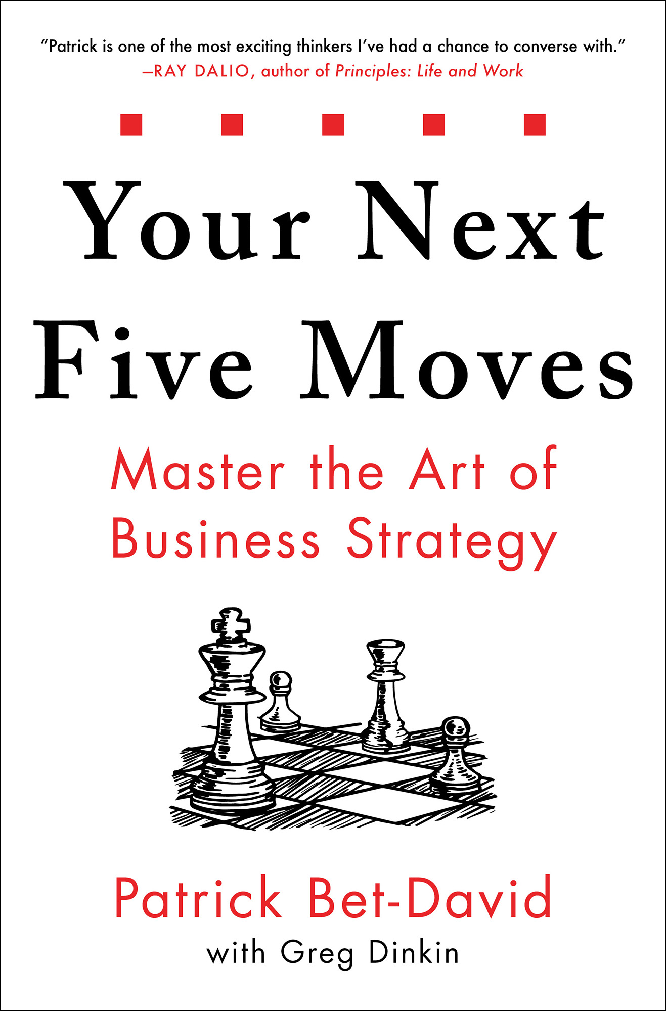 Your Next Five Moves: Master the Art of Business Strategy