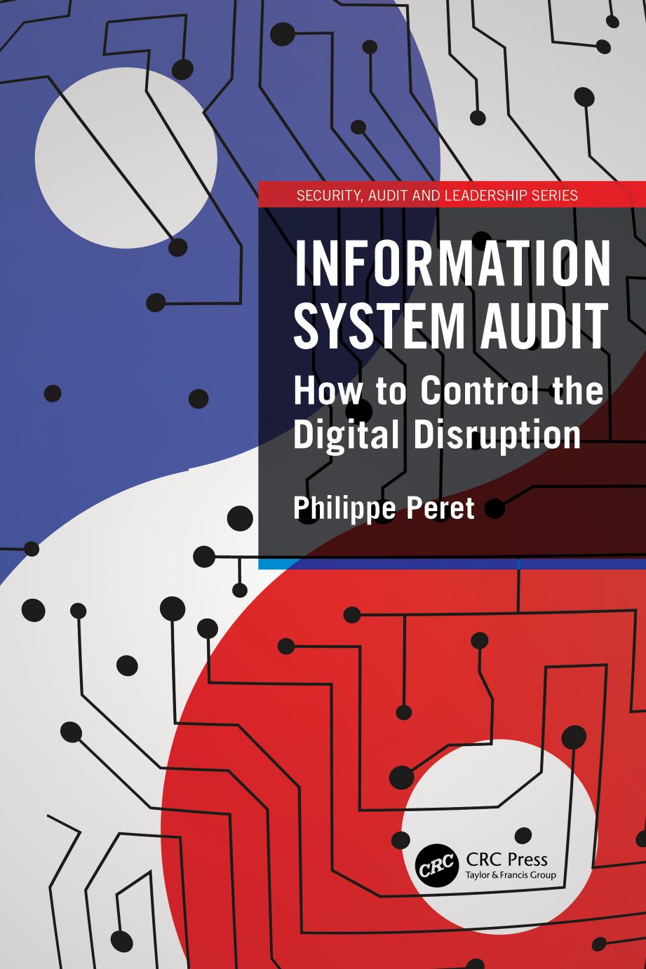 Information System Audit: How to Control the Digital Disruption