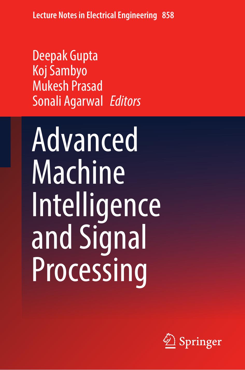 Advanced Machine Intelligence and Signal Processing