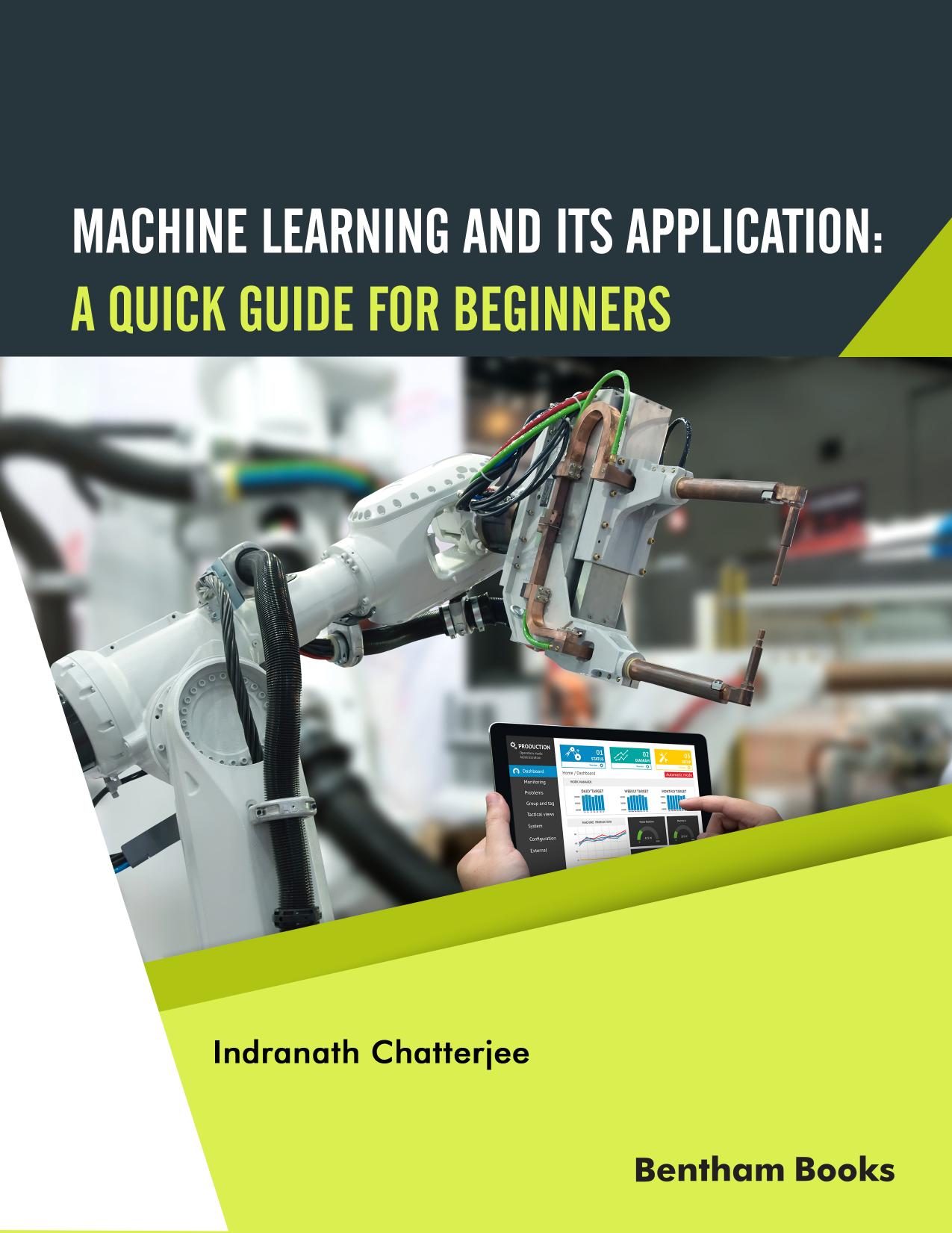 Machine Learning and Its Application: a Quick Guide for Beginners