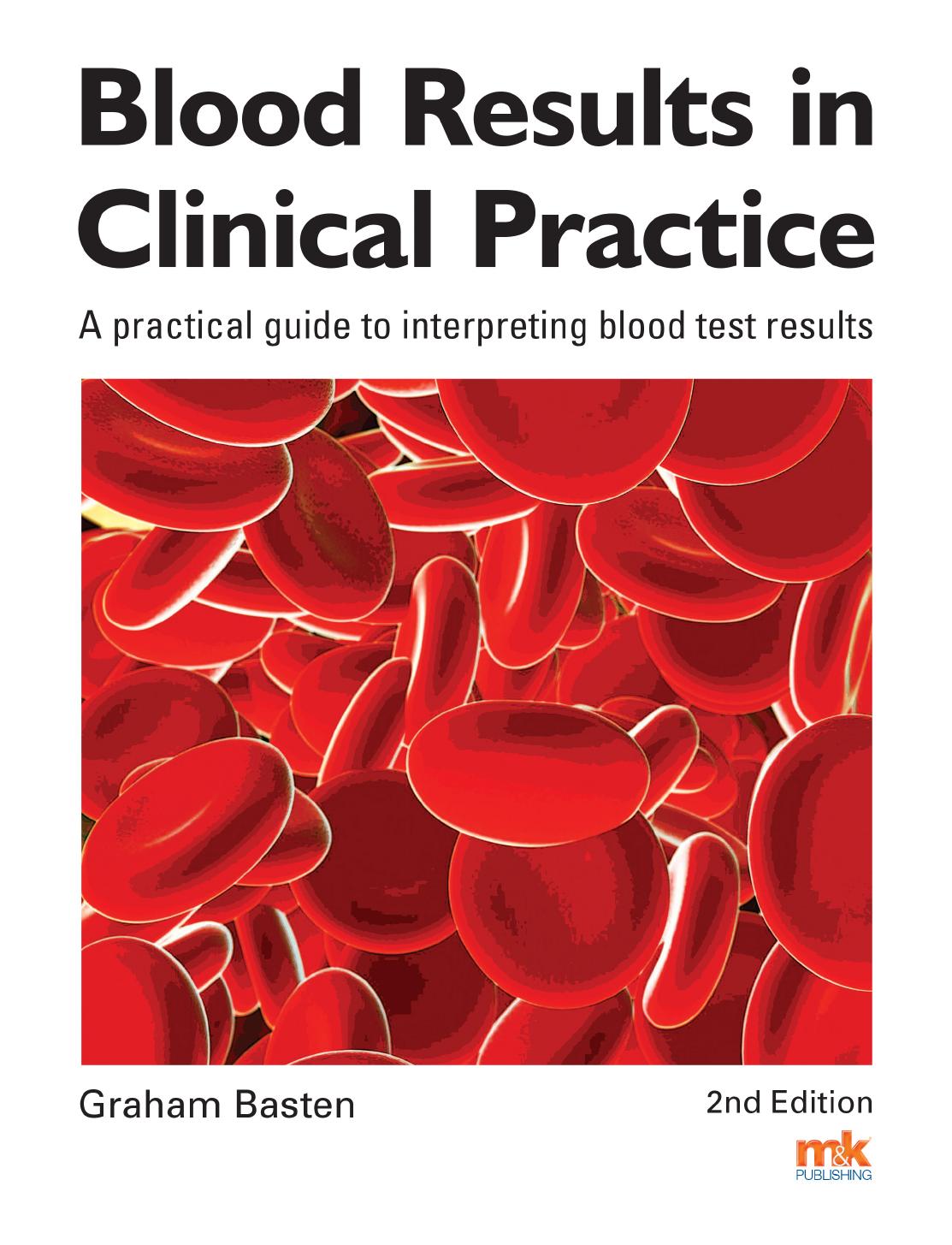 Blood Results in Clinical Practice: a Practical Guide to Interpreting Blood Test Results