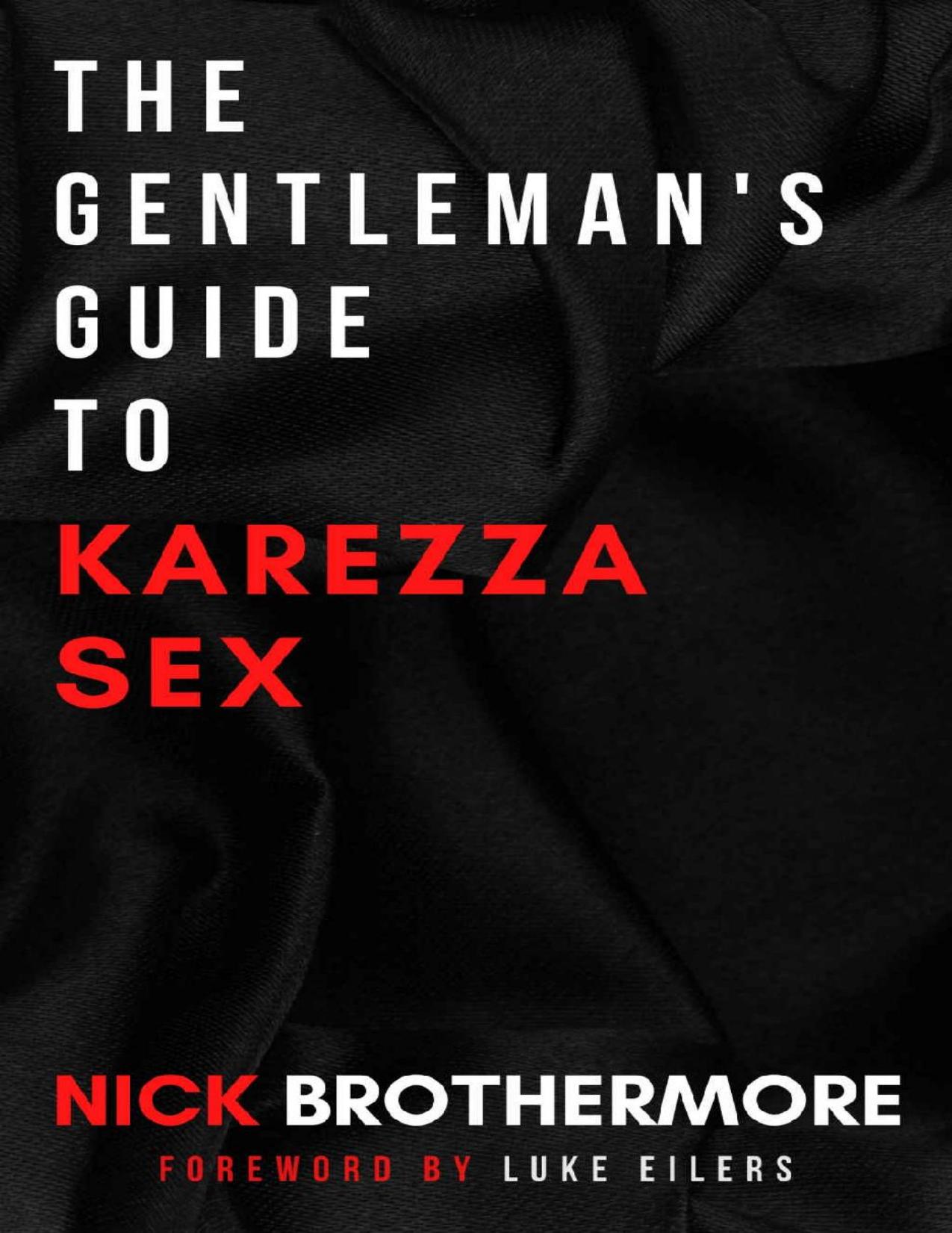 The Gentleman's Guide To Karezza Sex: Semen Retention In Bed To Supercharge Your Life