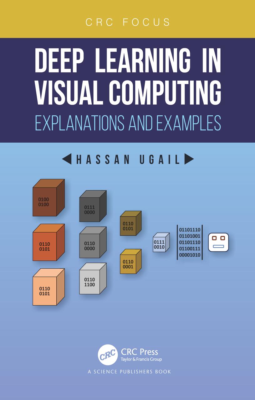 Deep Learning in Visual Computing Explanations and Examples