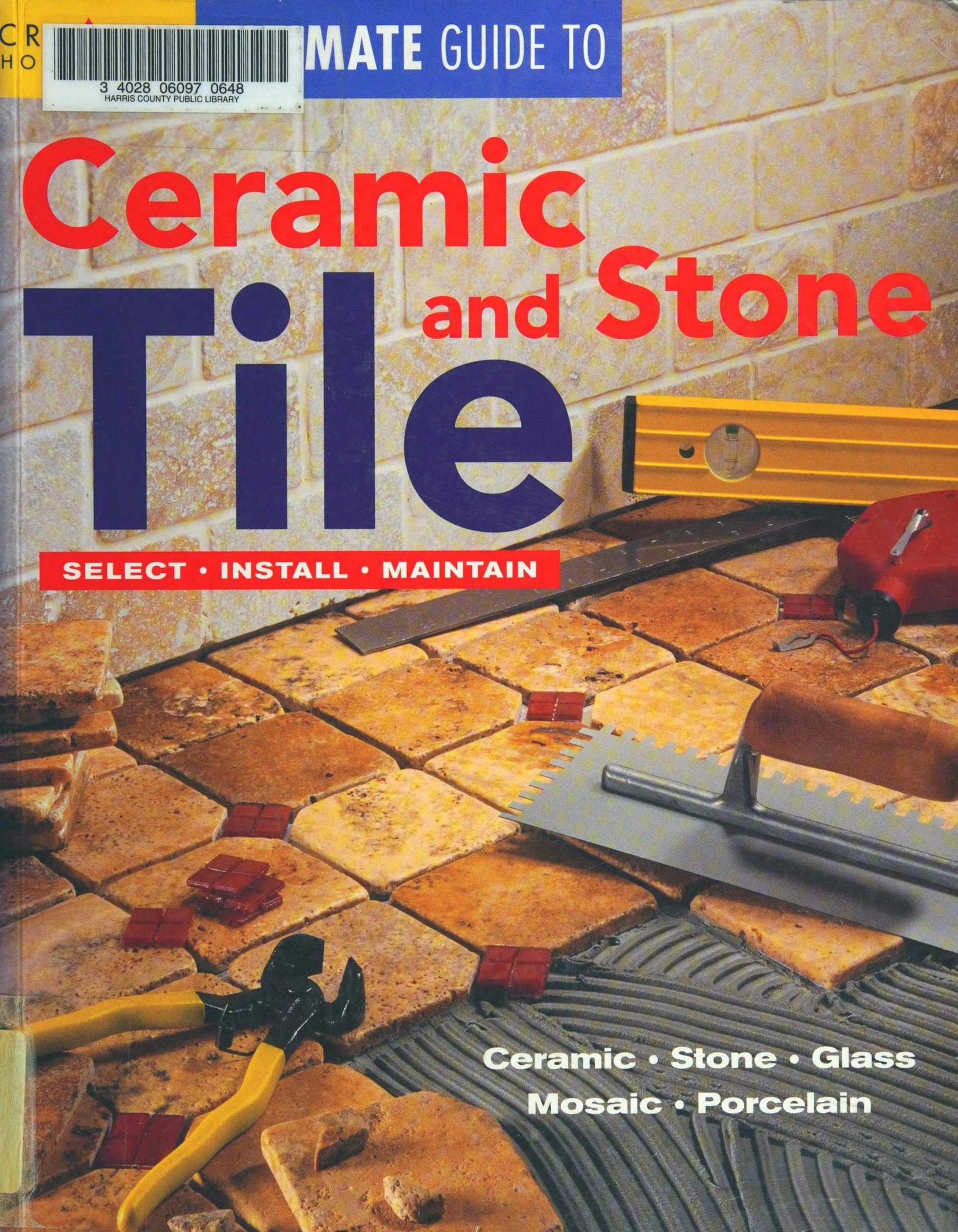 Ultimate Guide to Ceramic & Stone Tile