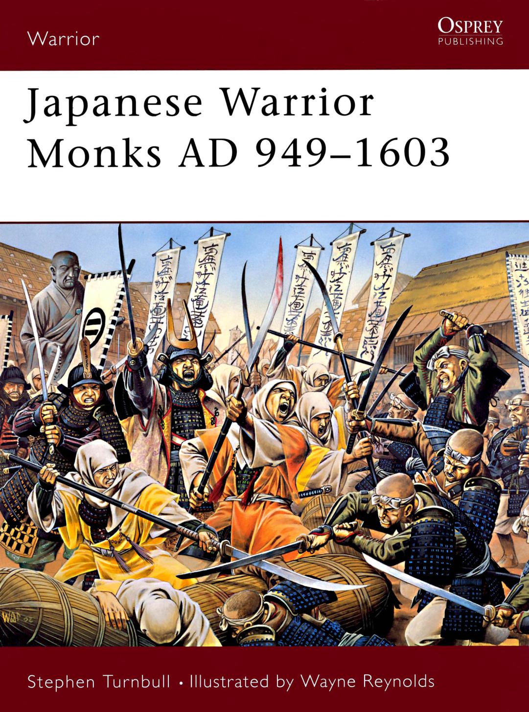 Japanese Warrior Monks AD 949-1603