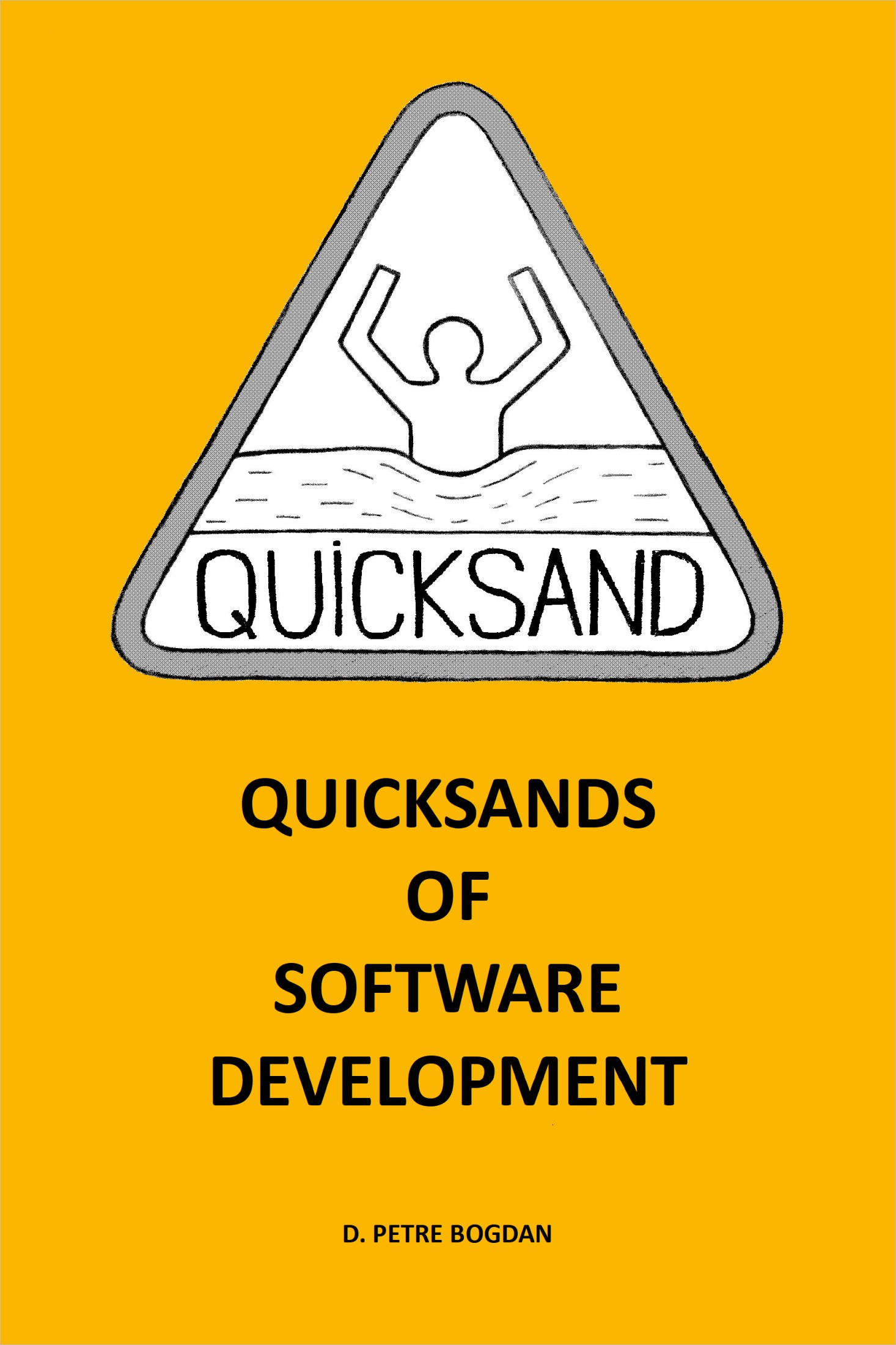 Quicksands of software development