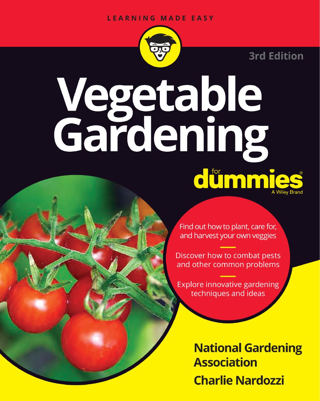 Vegetable Gardening For Dummies®, 3rd edition