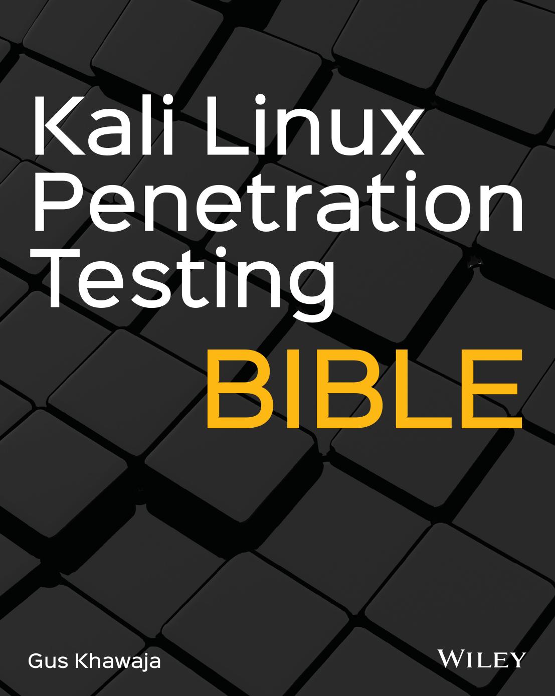 Kali Linux Penetration Testing Bible