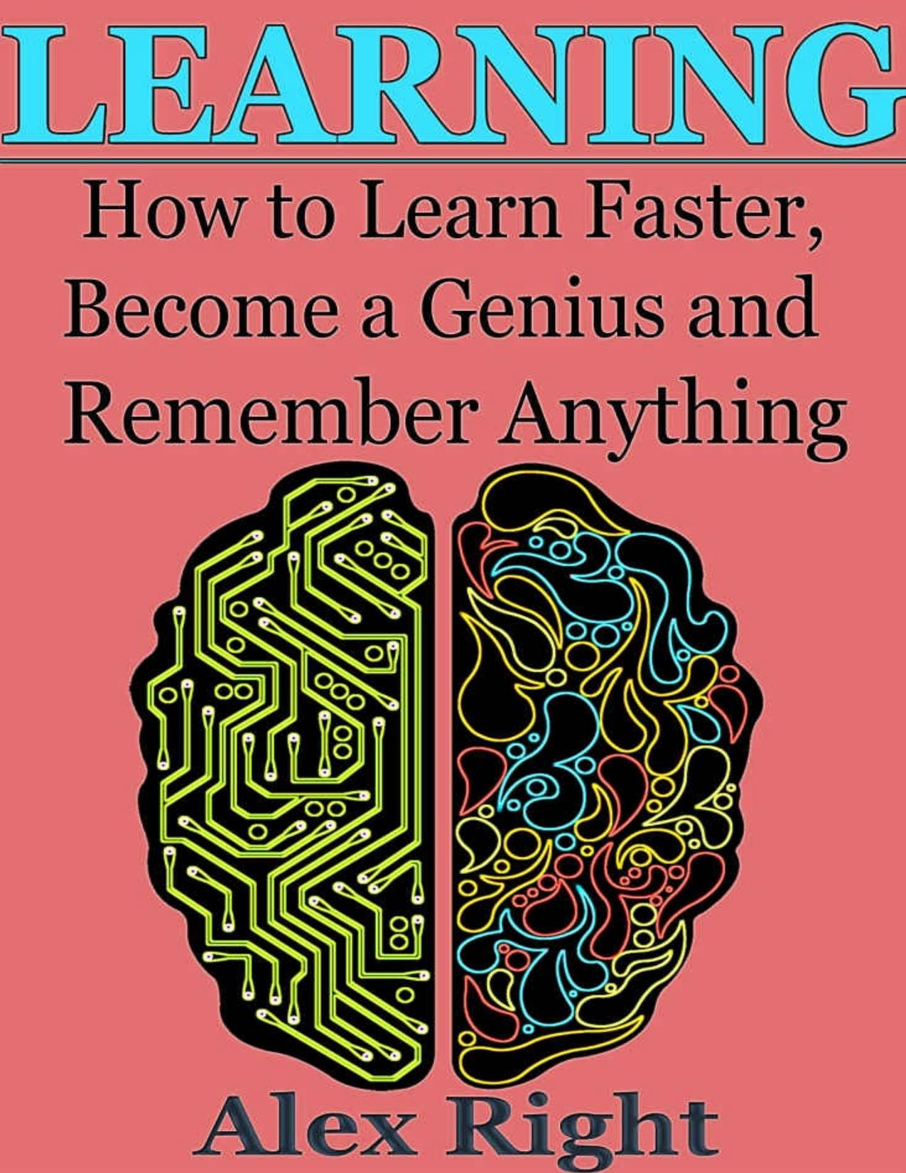 Learning: How to Learn Faster, Become a Genius And Remember Anything - PDFDrive.com