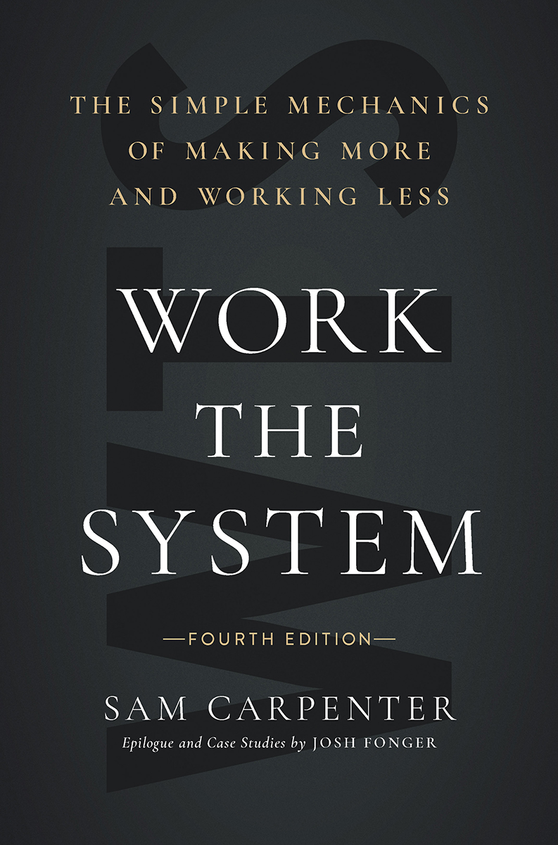 Work the System