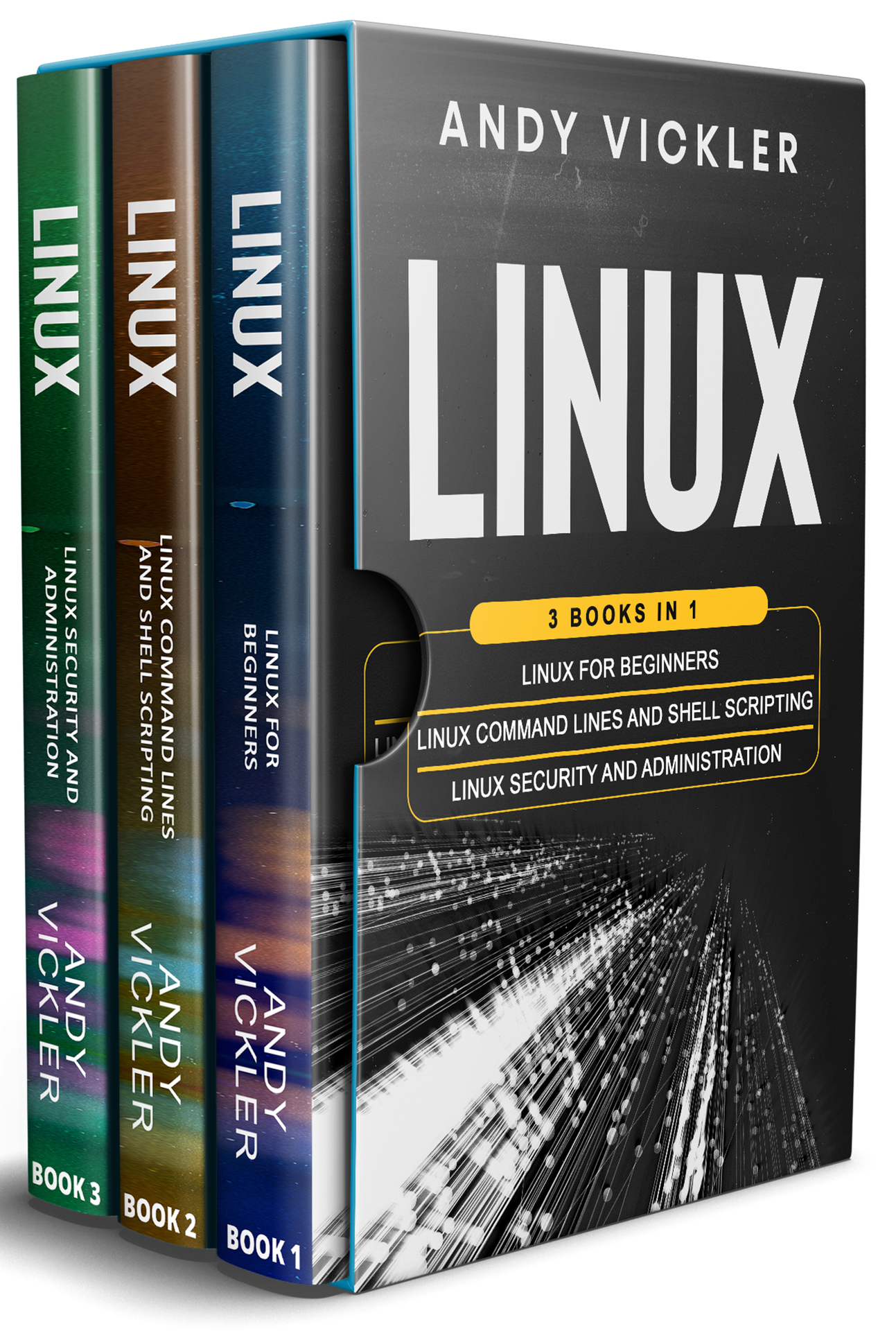 Linux: 3 books in 1 : Linux for Beginners + Linux Command Lines and Shell Scripting + Linux Security and Administration