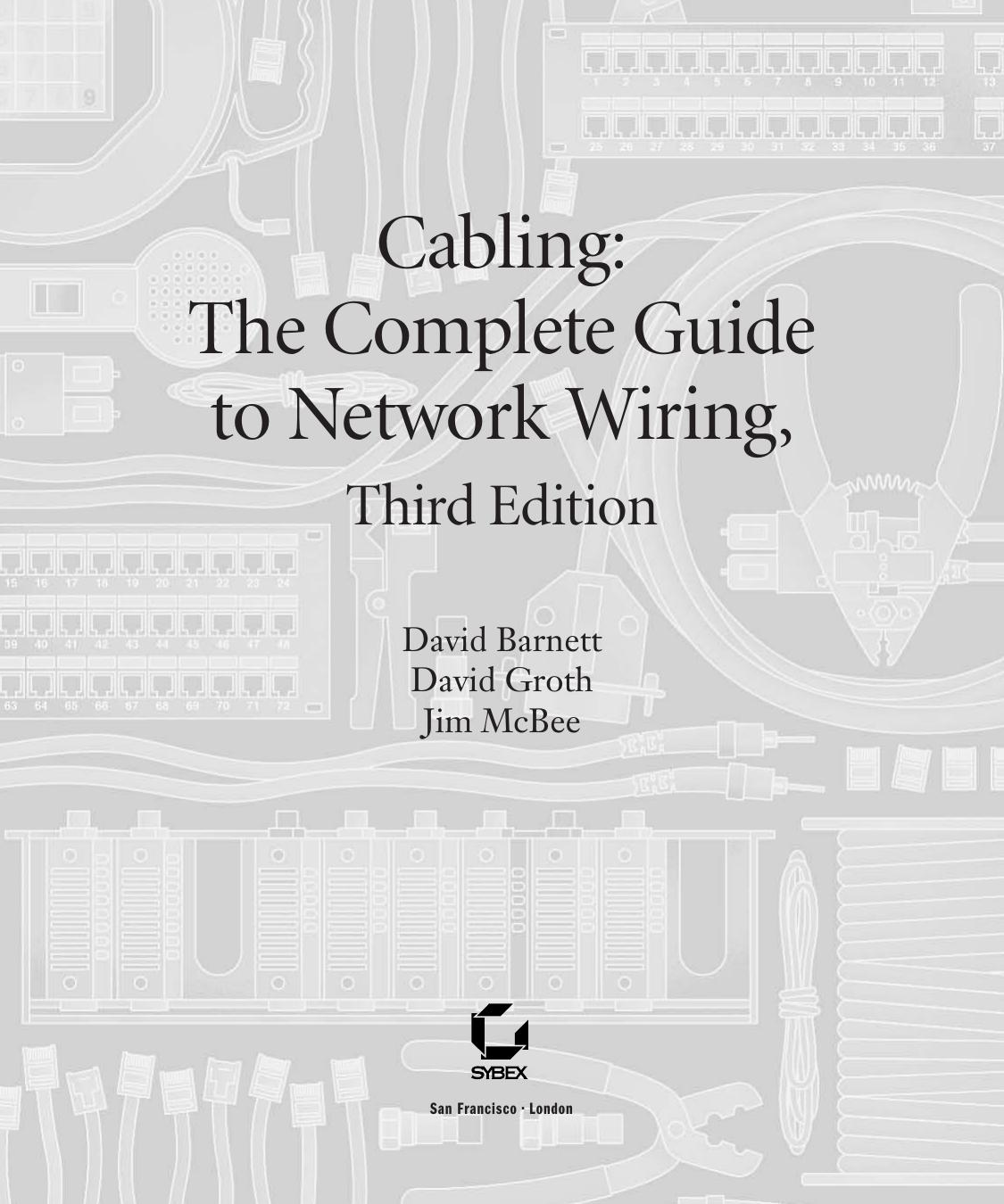 Cabling: The Complete Guide to Network Wiring, Third Edition