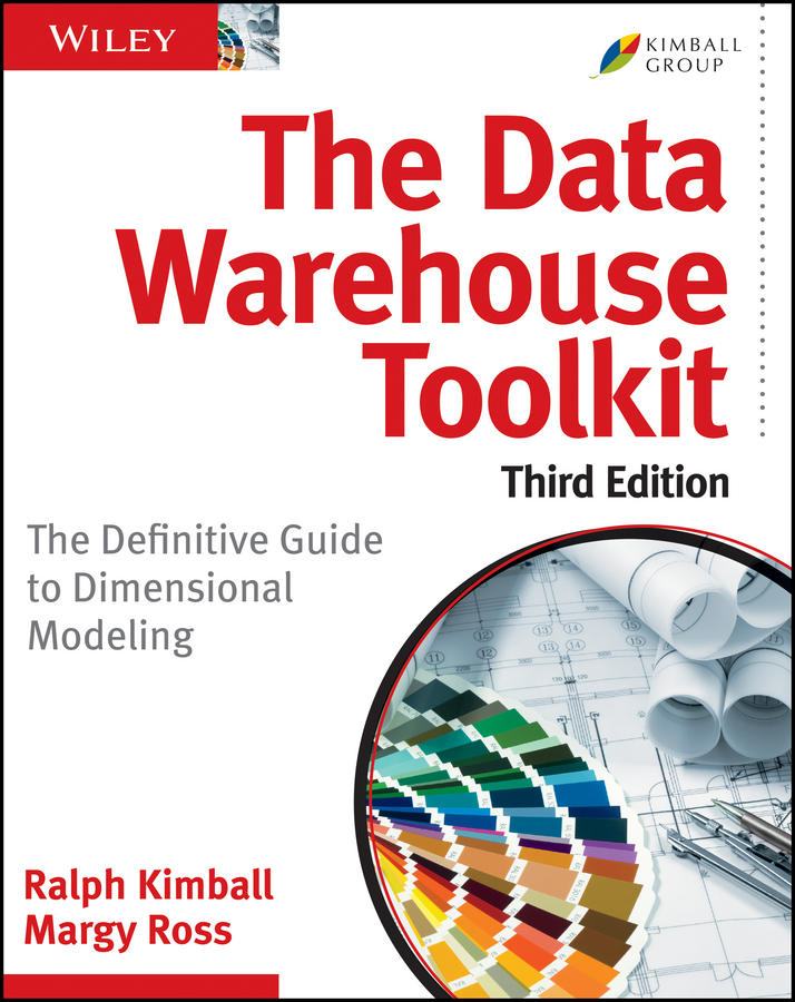 The Data Warehouse Toolkit: The Defi nitive Guide to Dimensional Modeling