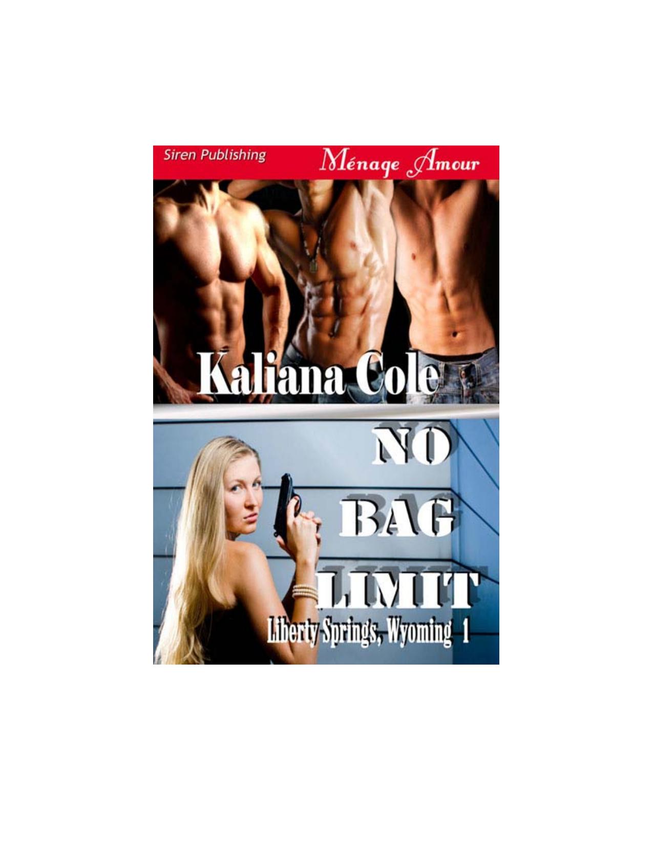 Cole, Kaliana - No Bag Limit [Liberty Springs, Wyoming 1] (Siren Publishing Ménage Amour)