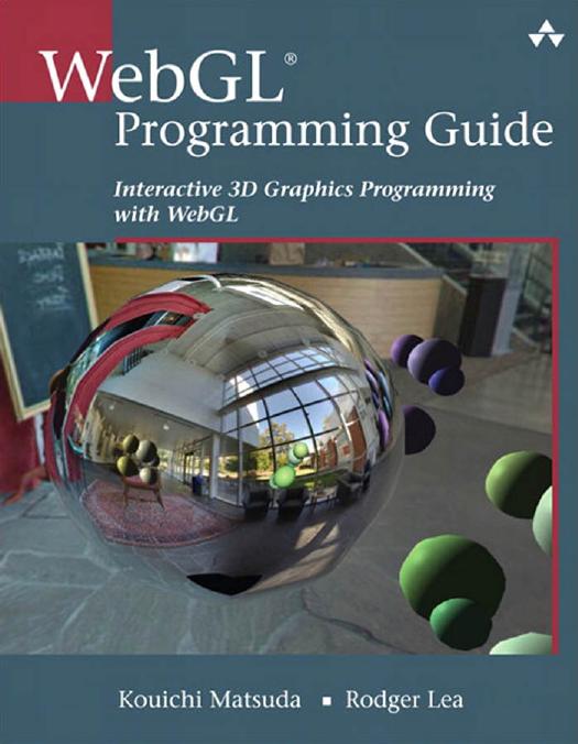 WebGL Programming Guide: Interactive 3D Graphics Programming with WebGL