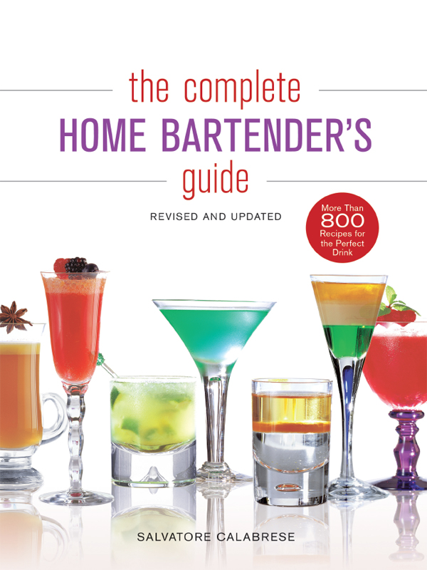 The Complete Home Bartender's Guide