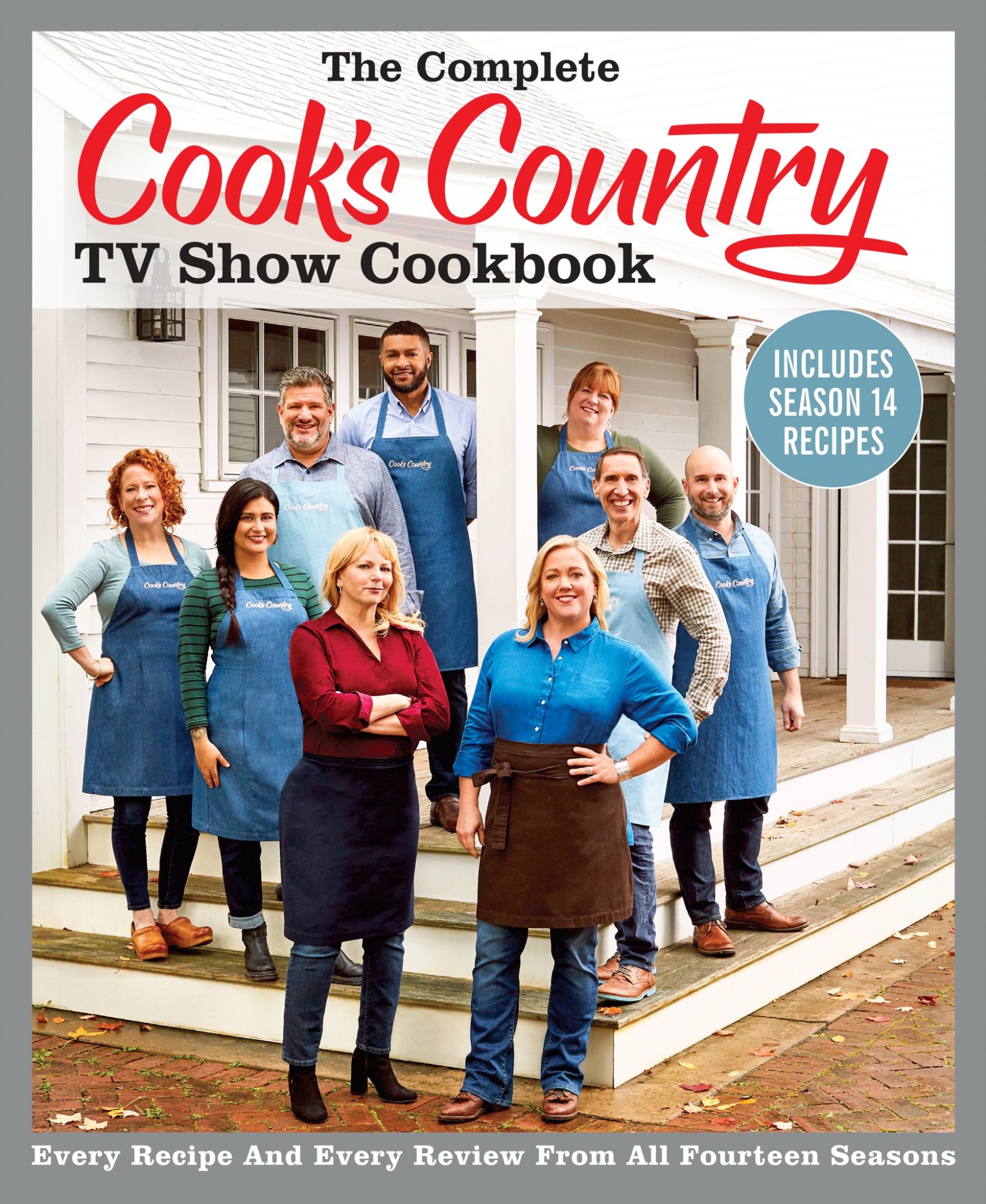 The Complete Cook's Country TV Show Cookbook Includes Season 14 Recipes: Every Recipe and Every Review from All Fourteen Seasons