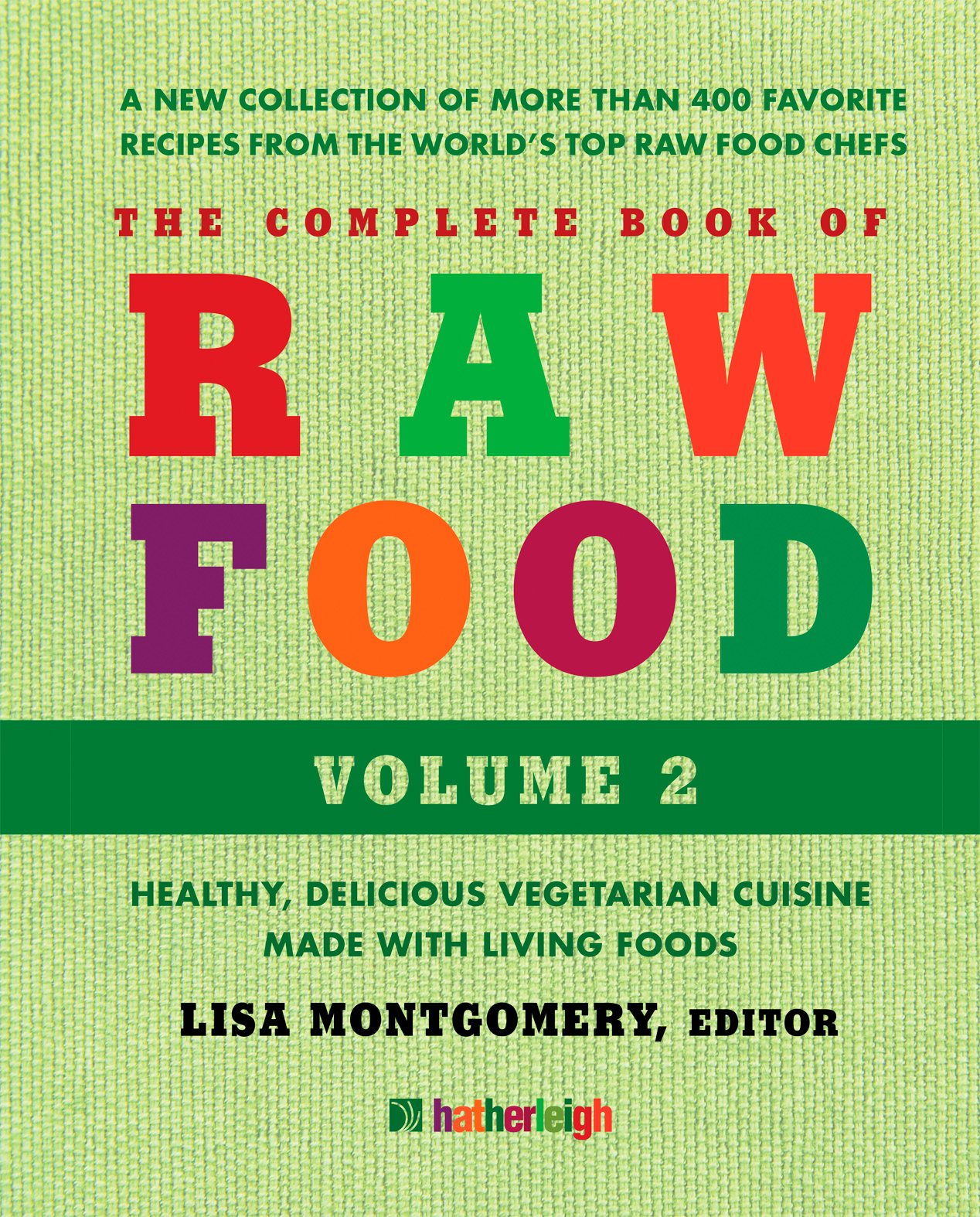 The Complete Book of Raw Food, Volume 2