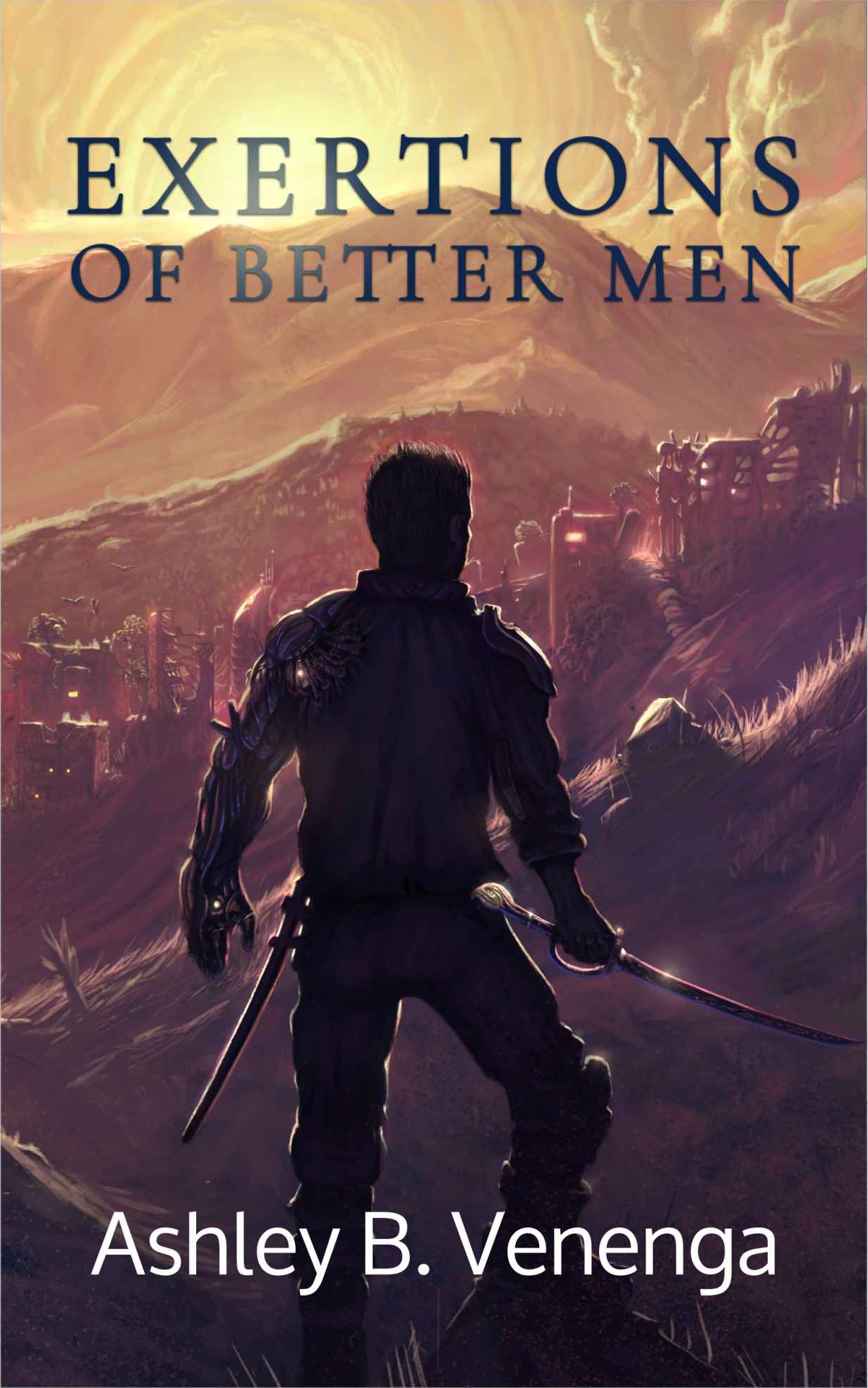 Exertions of Better Men (The Better Men Series Book 1)