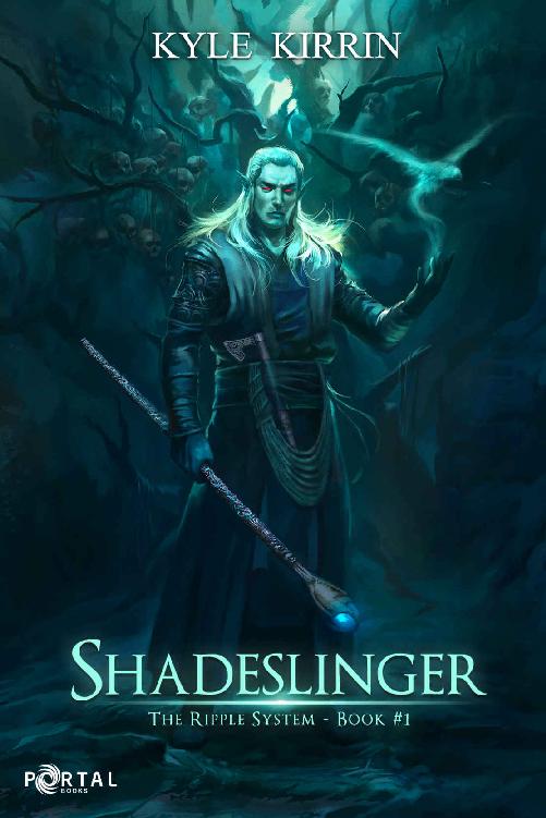 Shadeslinger (The Ripple System Book #1) - A Fantasy LitRPG series