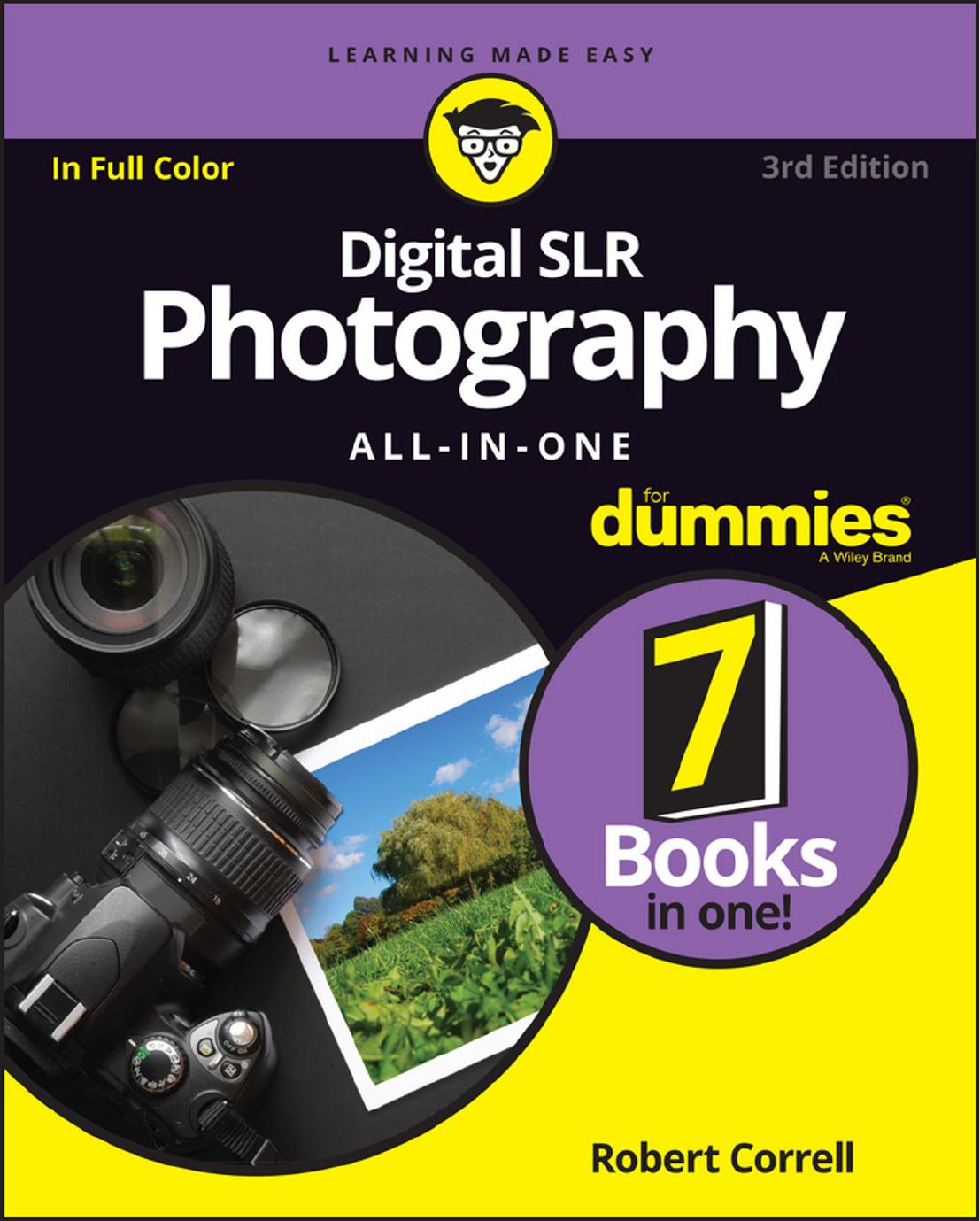 Digital SLR Photography All-in-One For Dummies®, 3rd Edition