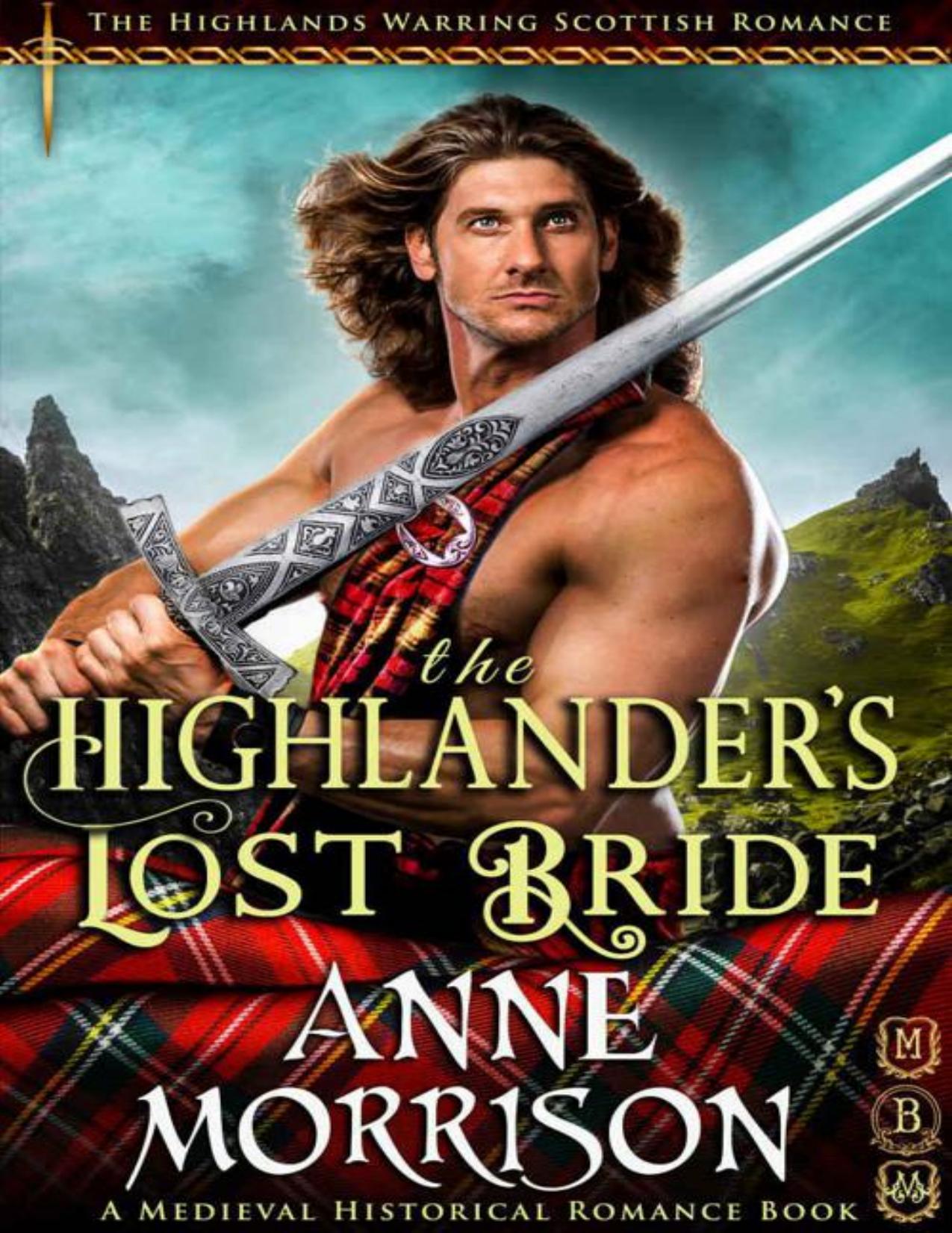 The Highlander’s Lost Bride (The Highlands Warring Clan Mactaggarts Book 2)