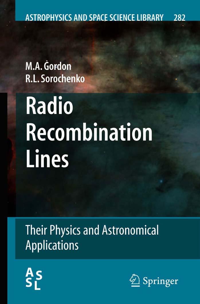 Radio Recombination Lines: Their Physics and Astronomical Applications (Astrophysics and Space Science Library)