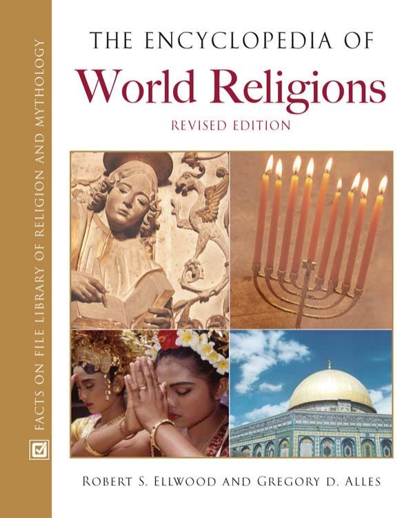 The Encyclopedia of World Religions (Facts on File Library of Religion and Mythology)