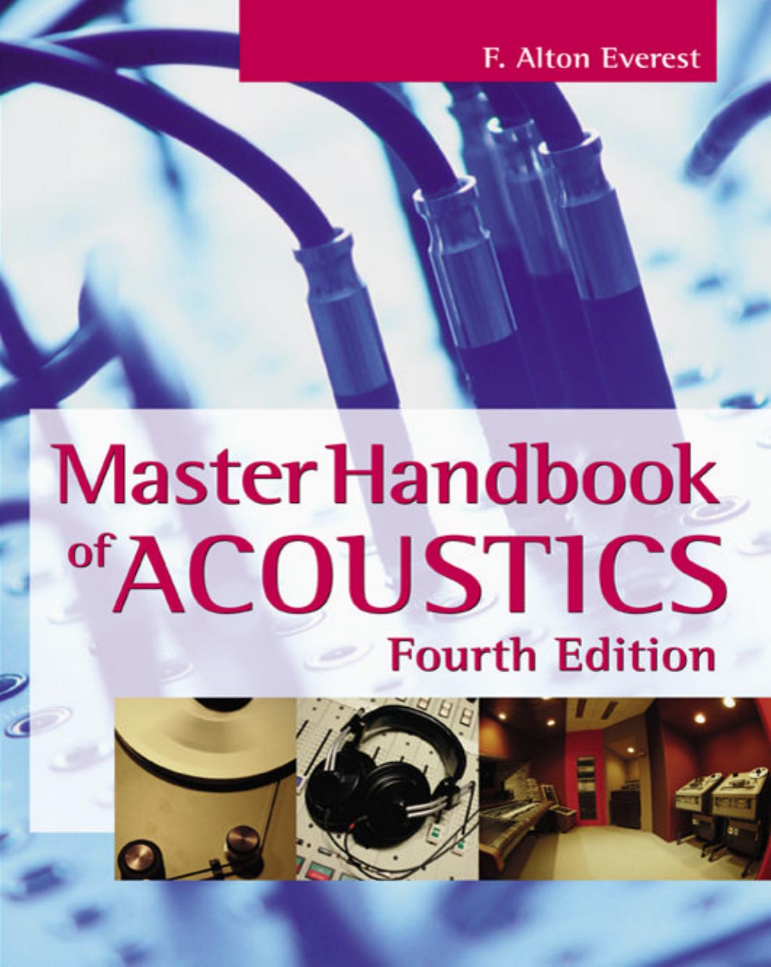 The Master Handbook of Acoustics, Fourth Edition