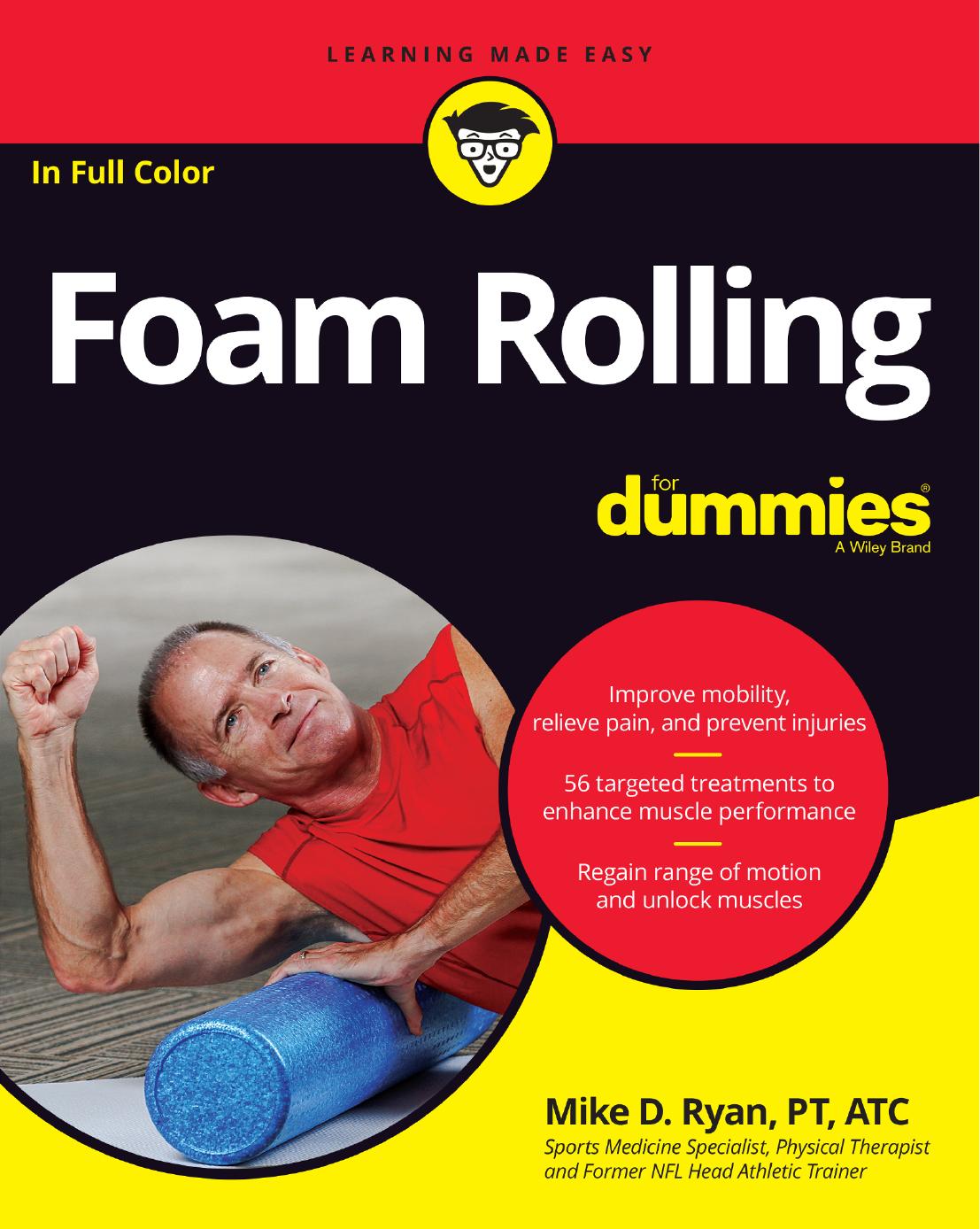 Foam Rolling For Dummies®