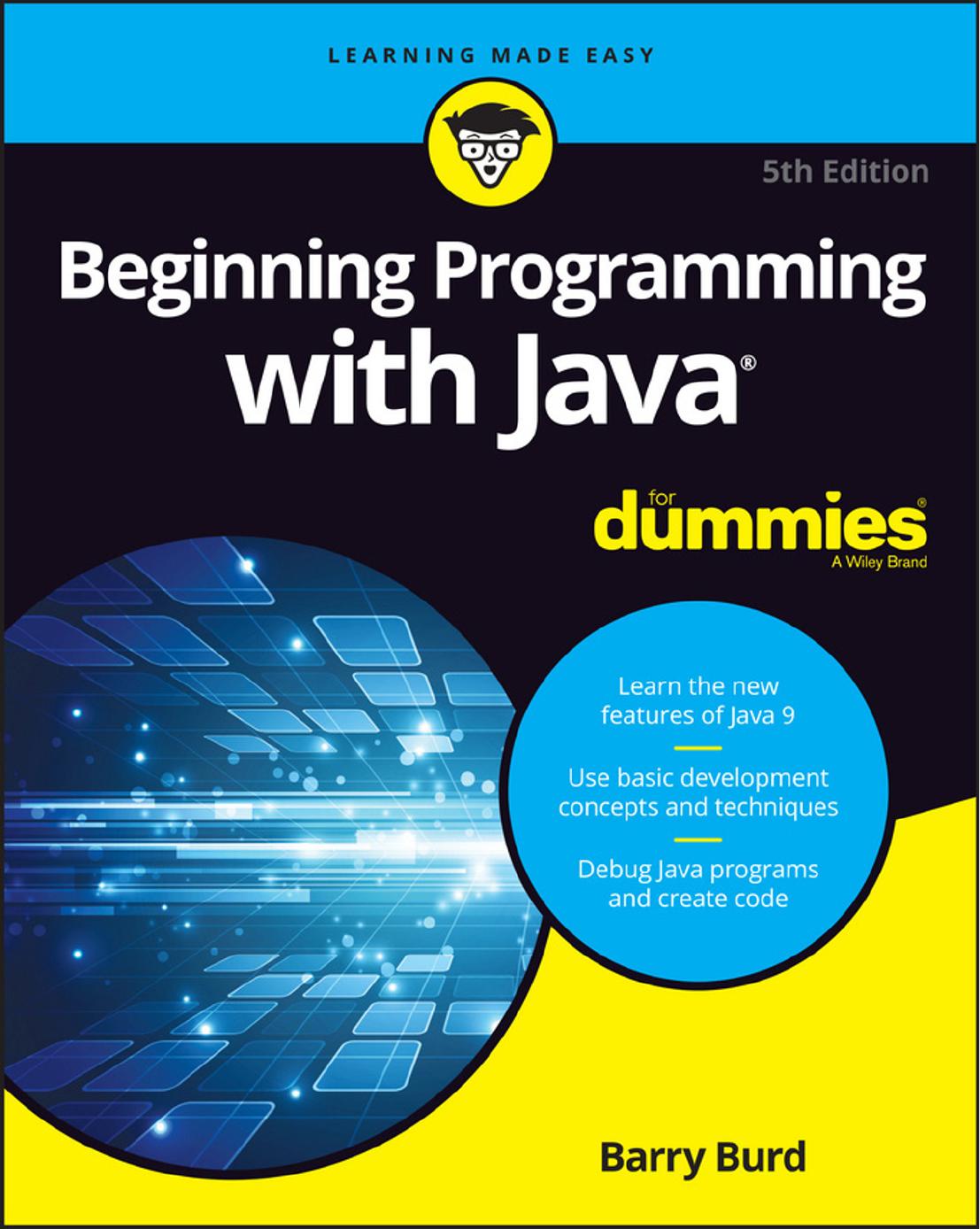 Beginning Programming with Java® For Dummies®, 5th Edition