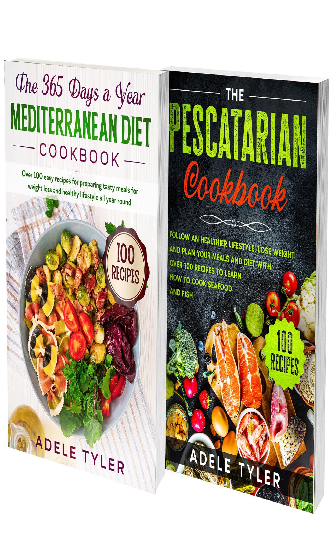 Pescatarian Mediterranean Diet Cookbook: 2 Books In 1: Learn How To Cook And Prepare Mediterranean Dishes Using Healthy Ingredients, Fish And Seafoods