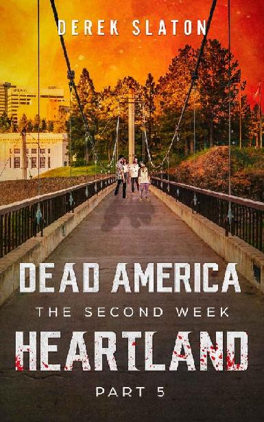 Dead America The Second Week (Book 12): Dead America, Heartland Pt. 5