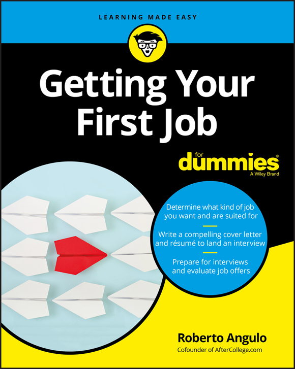 Getting Your First Job For Dummies®