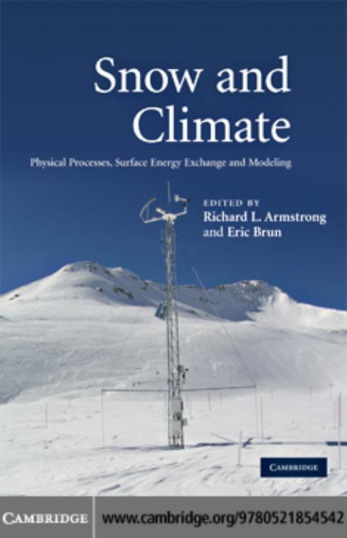 SNOW AND CLIMATE: Physical Processes, Surface Energy Exchange and Modeling