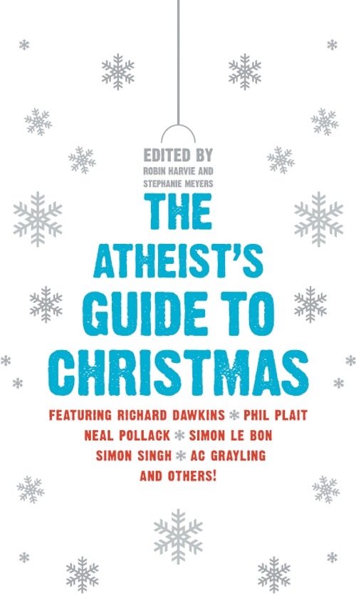 The Atheist’s Guide to Christmas