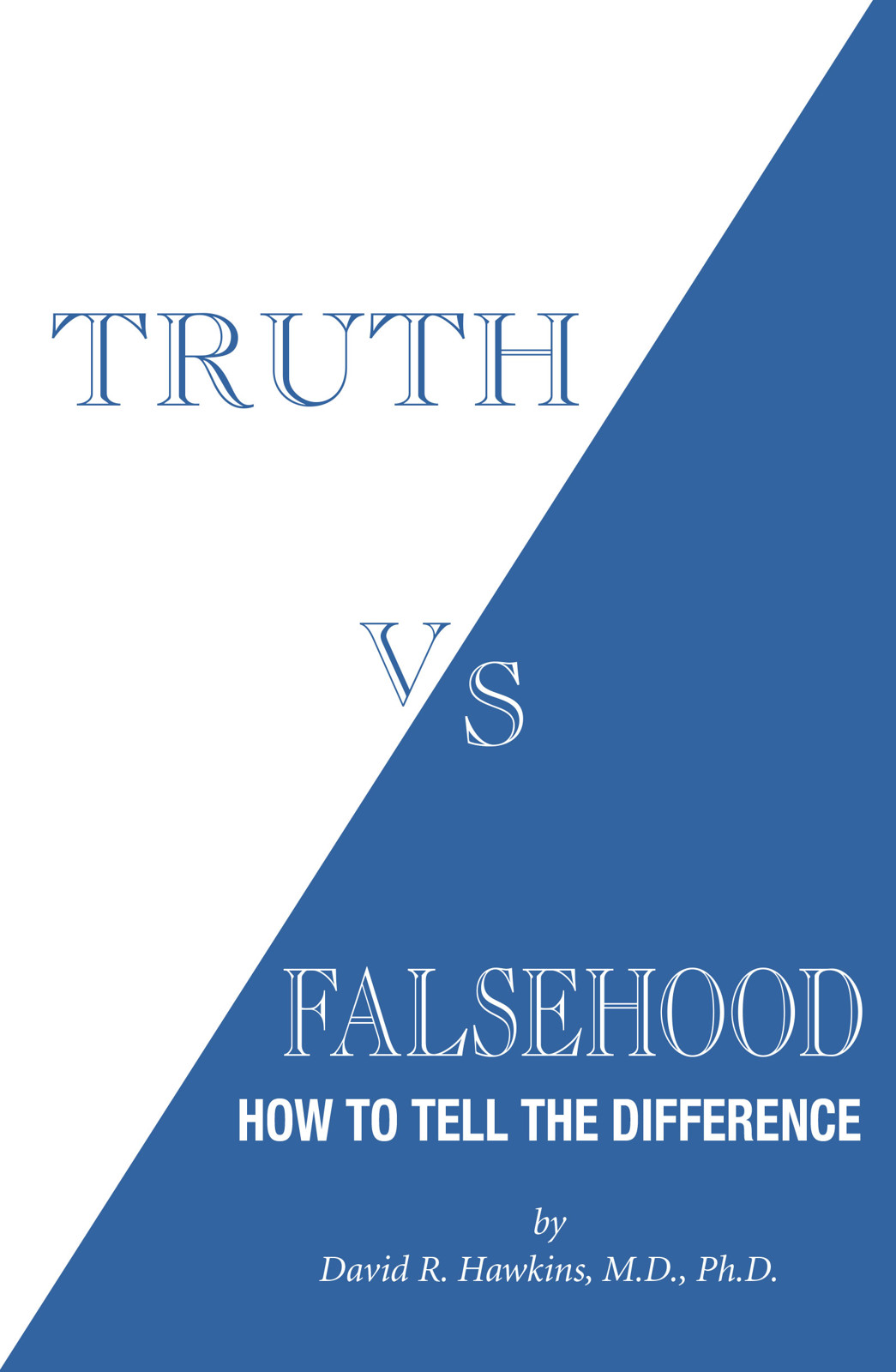 Truth vs. Falsehood