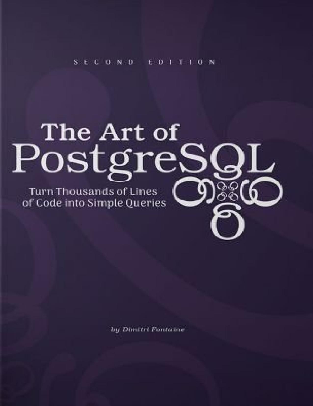 The Art Of PostgreSQL