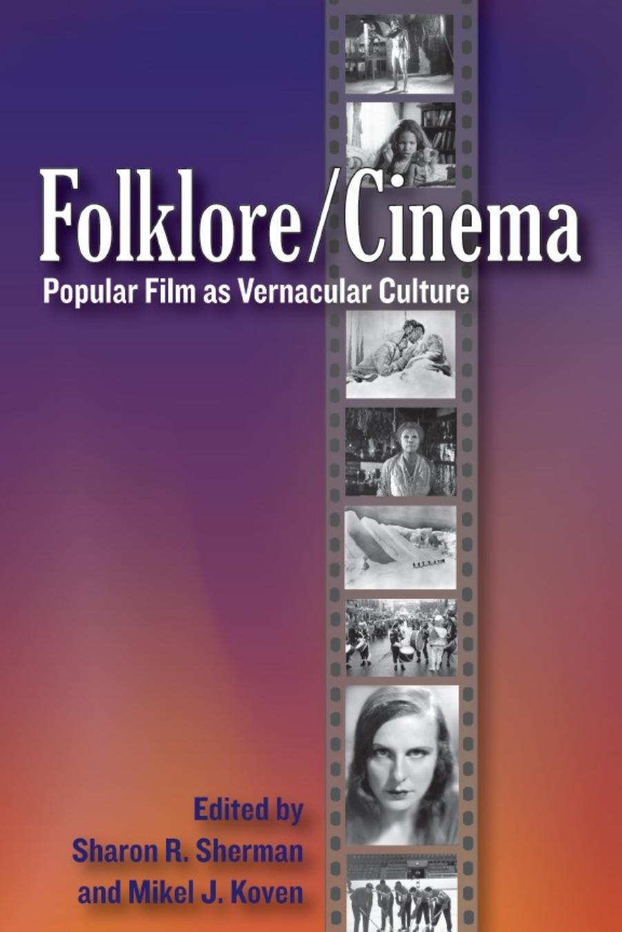 Folklore / cinema: popular film as vernacular culture