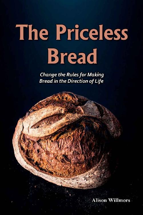 The Priceless Breads: Change the Rules for Making Bread in the Direction of Life