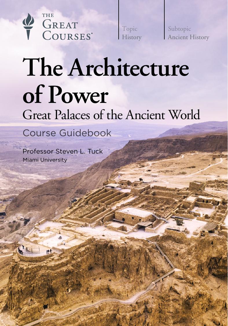 The Architecture of Power: Great Palaces of the Ancient World