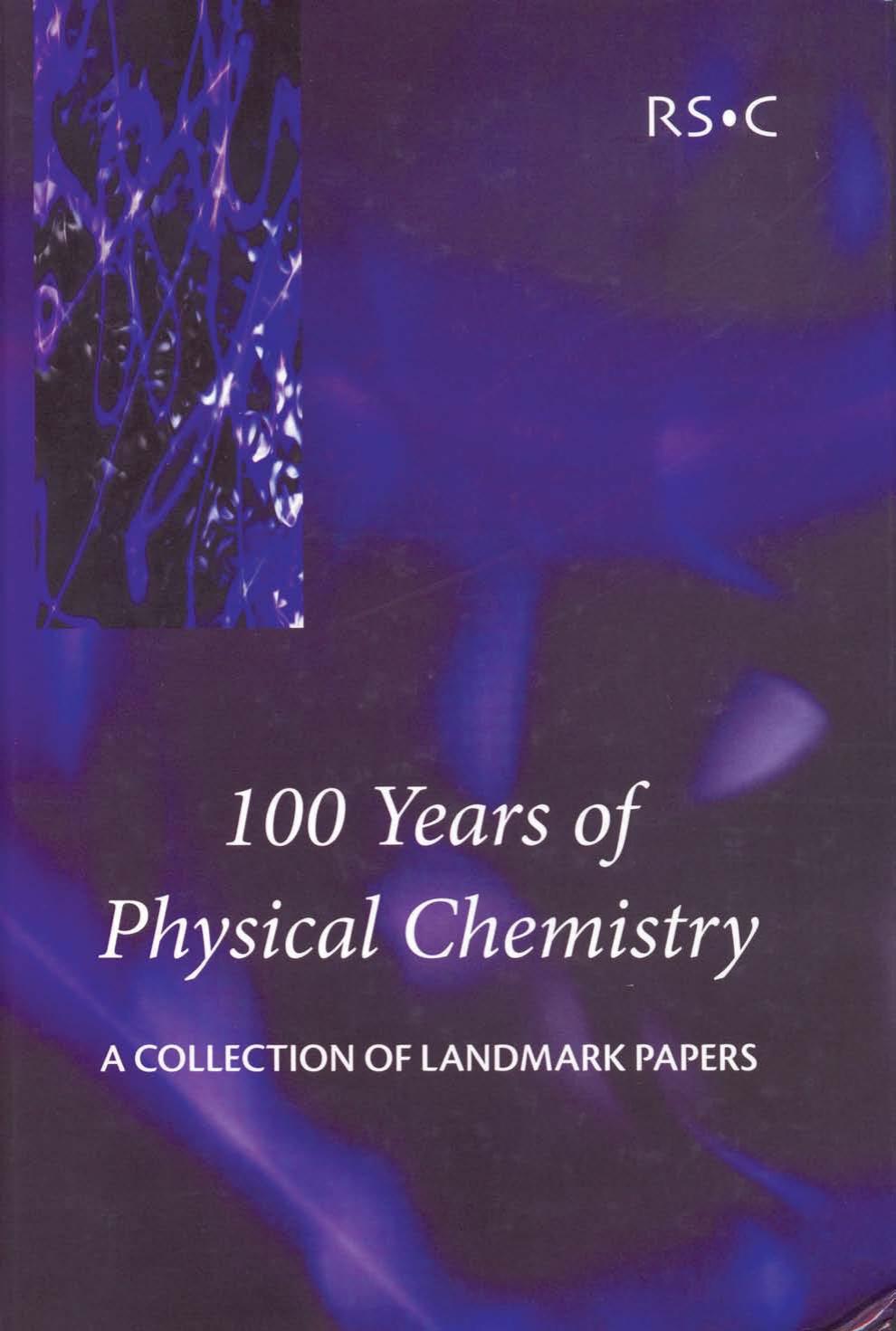 100 Years of Physical Chemistry