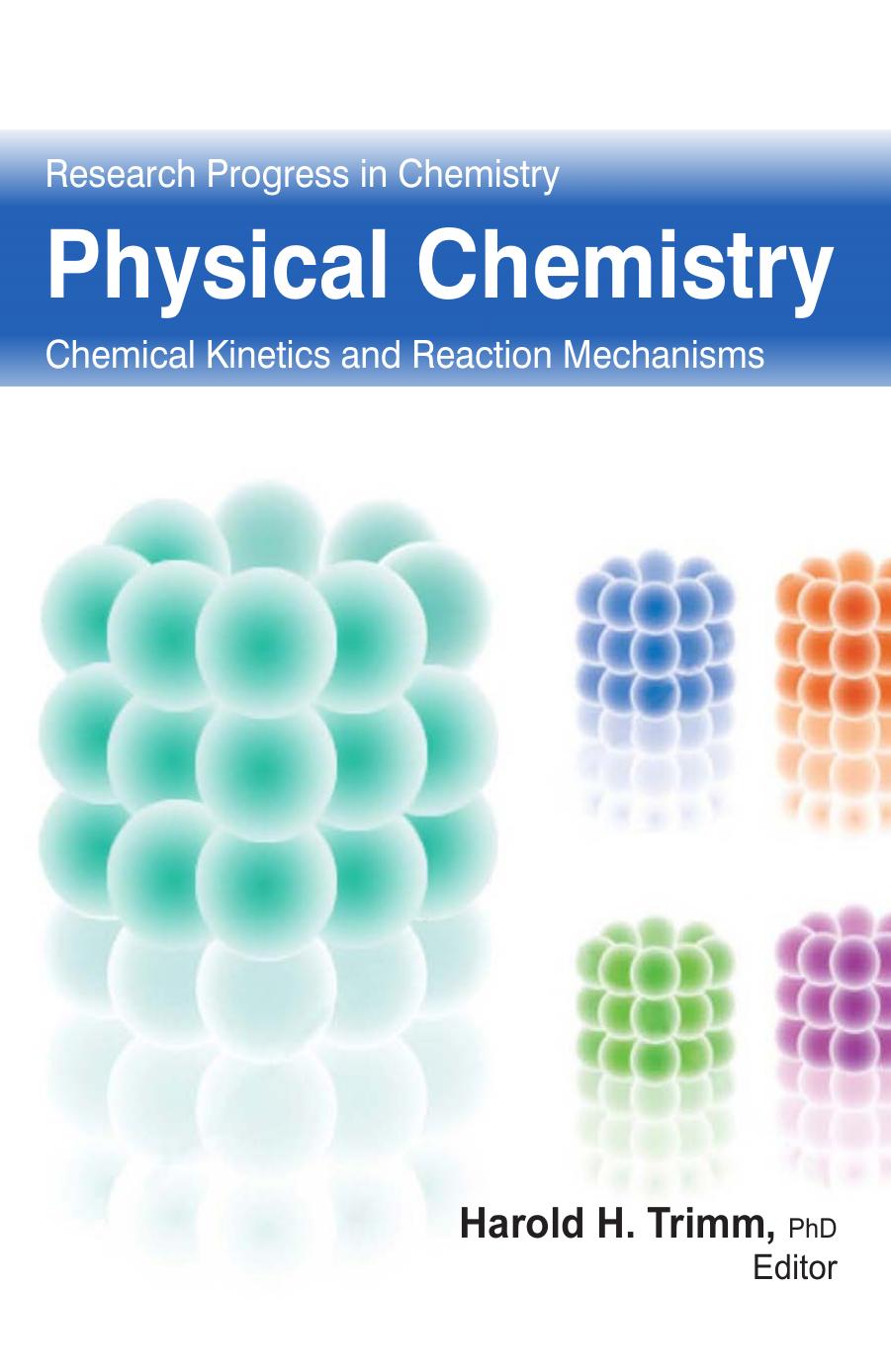 Physical Chemistry: Chemical Kinetics and Reaction Mechanisms