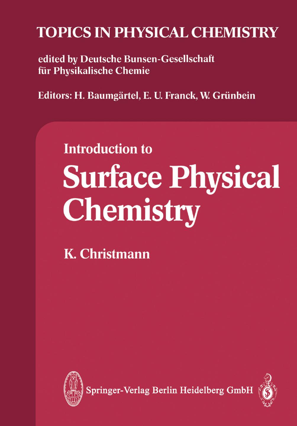 (Topics in Physical Chemistry 1) Prof. Dr. Klaus Christmann (auth.)