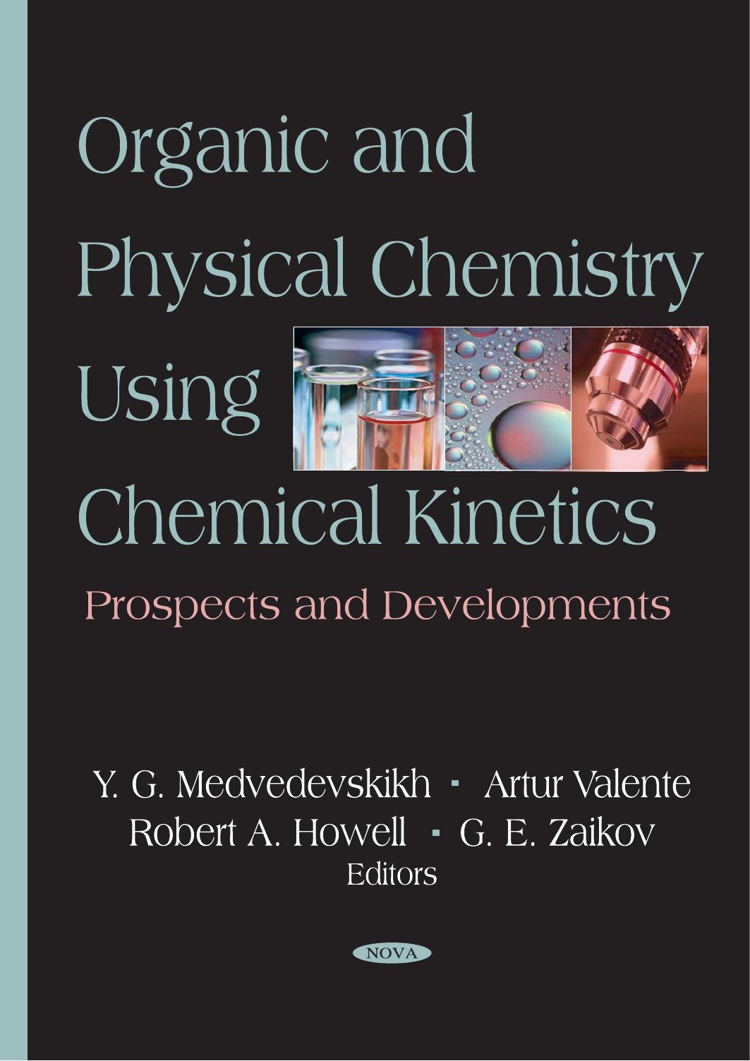 Organic and Physical Chemistry Using Chemical Kinetics : Prospects and Developments