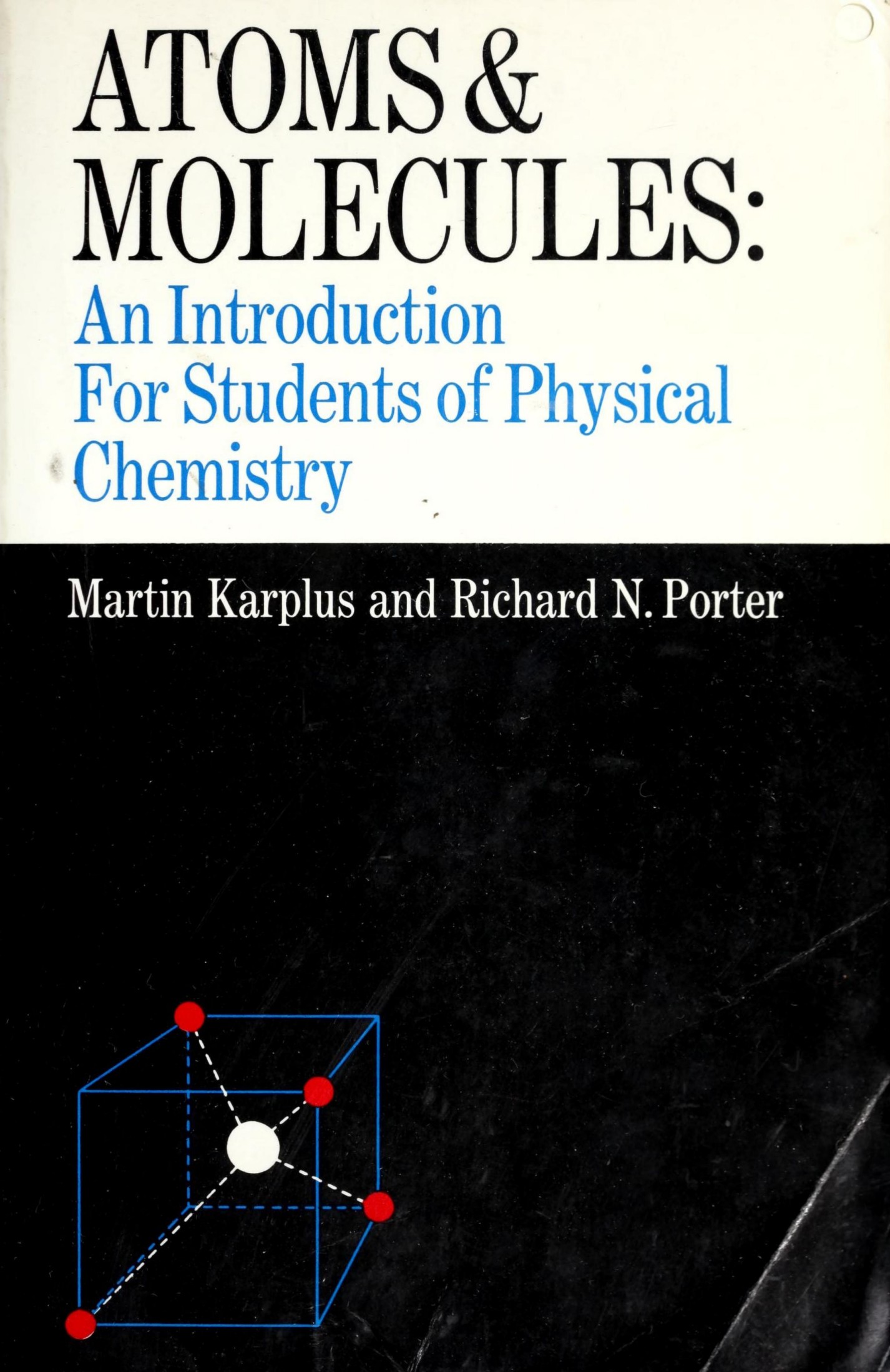 Martin Karplus, Richard N. Porter