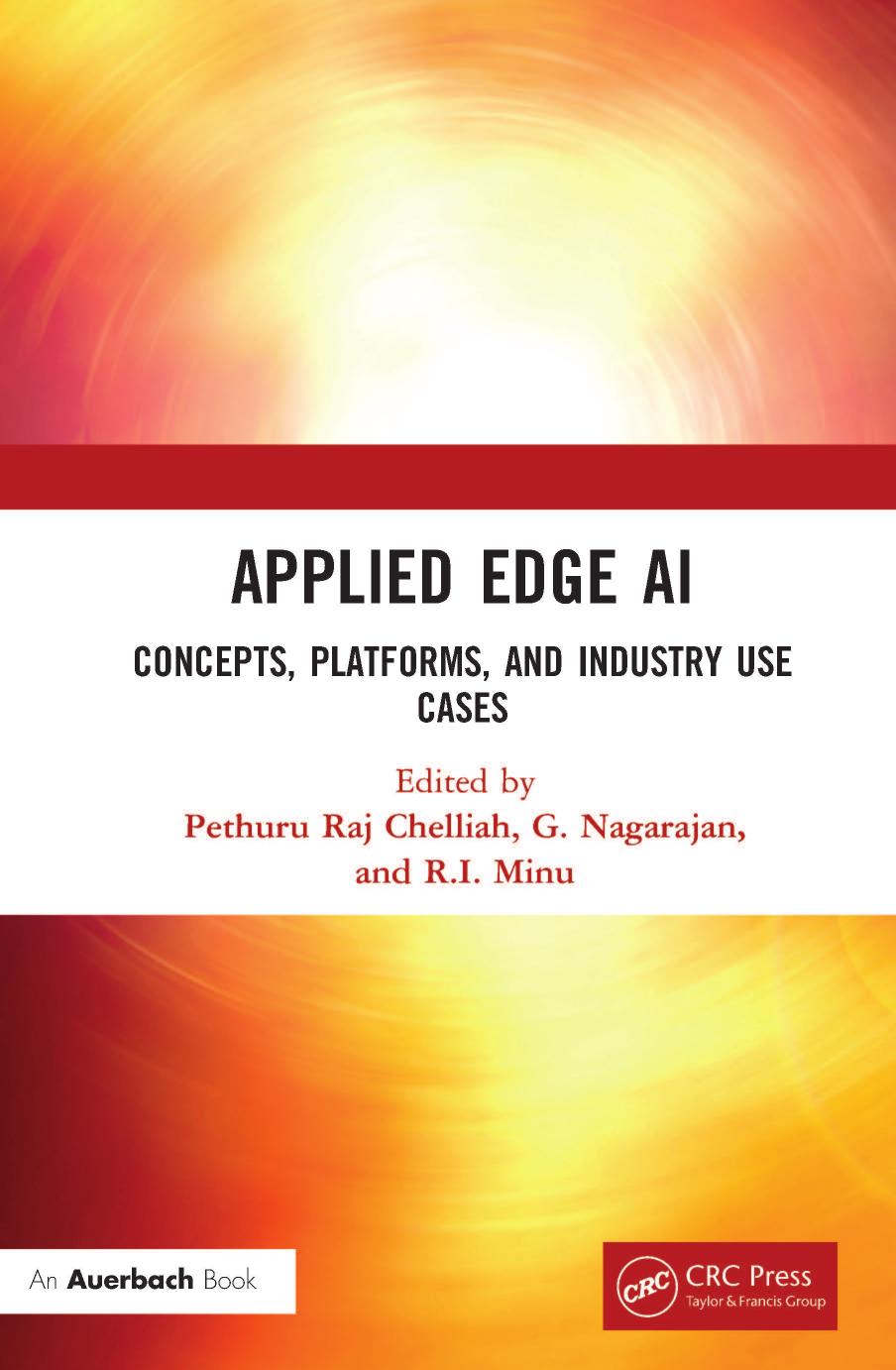 Applied Edge AI; Concepts, Platforms, and Industry Use Cases; 1