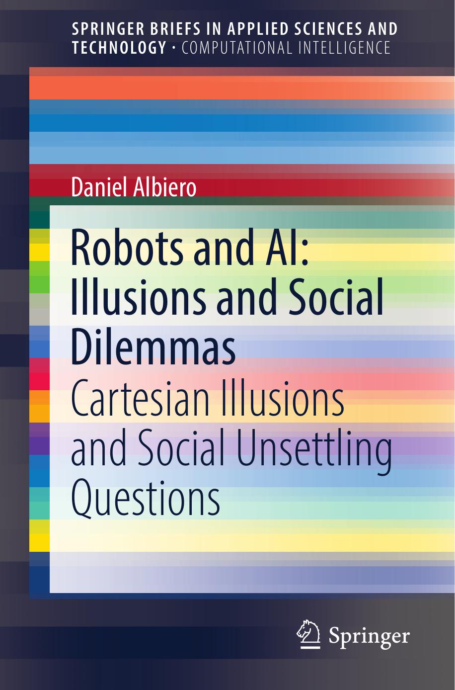 Robots and AI: Illusions and Social Dilemmas