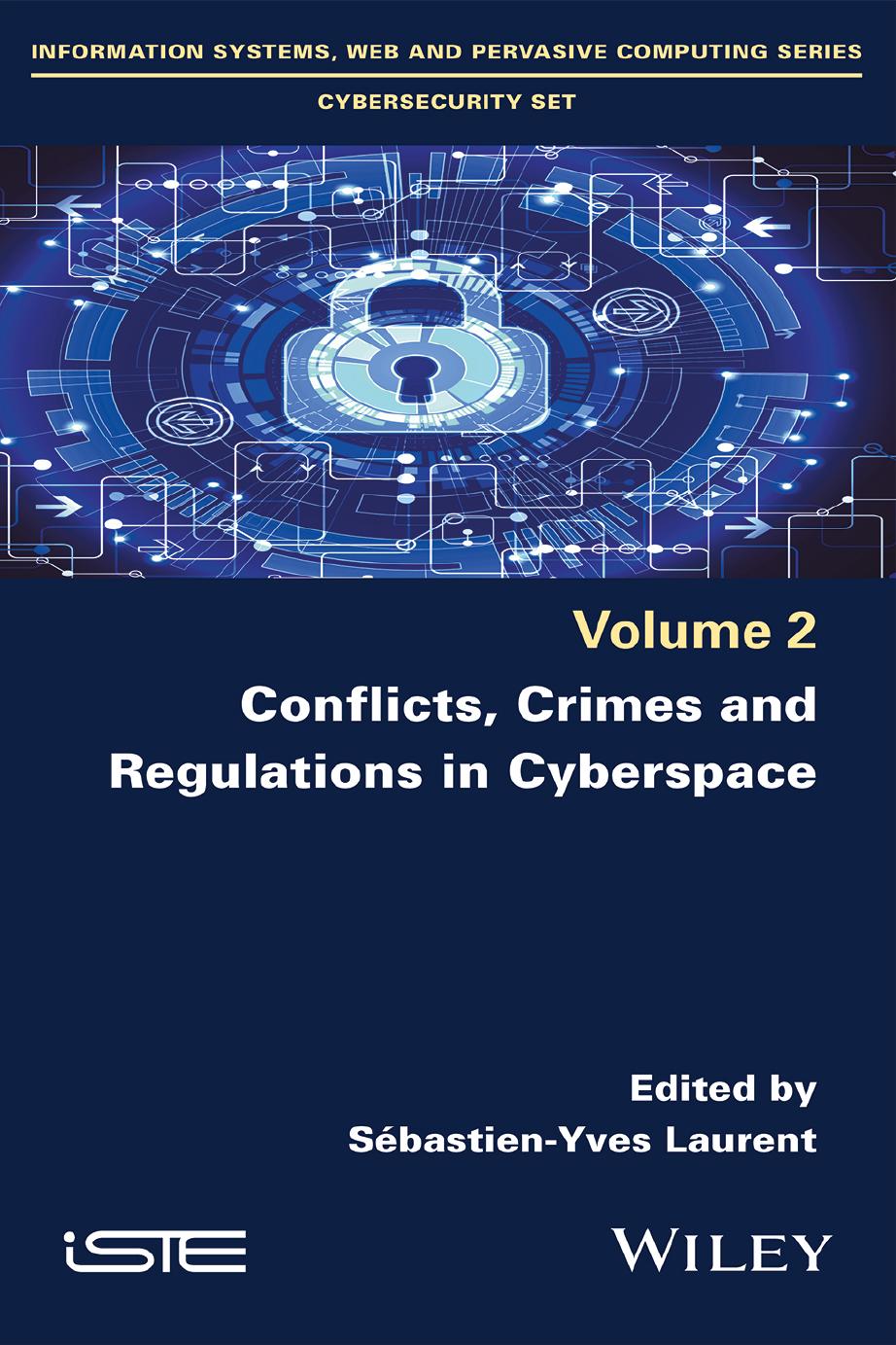 Conflicts, Crimes and Regulations in Cyberspace