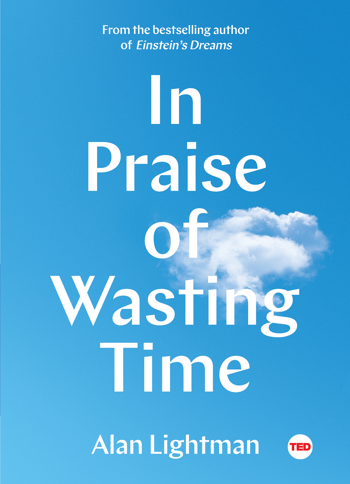 In Praise of Wasting Time